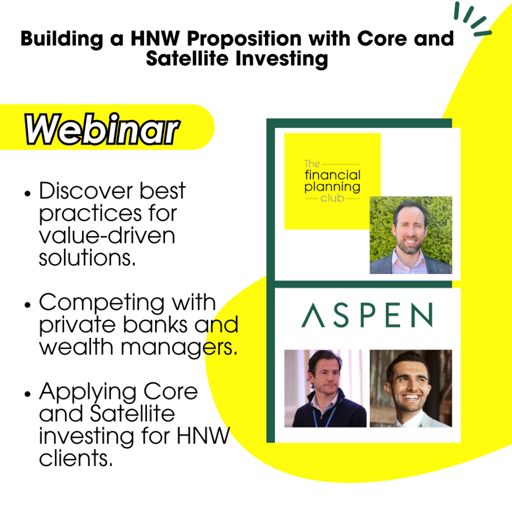 Building a HNW Proposition with Core and Satellite Investing